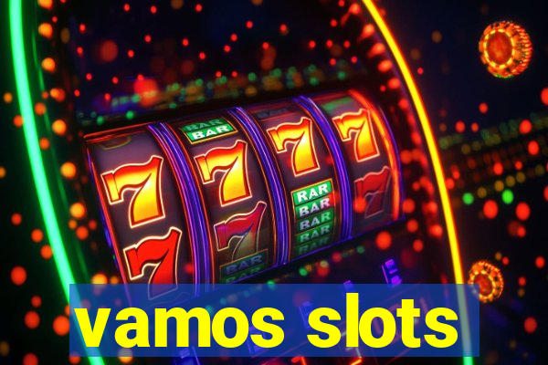 vamos slots